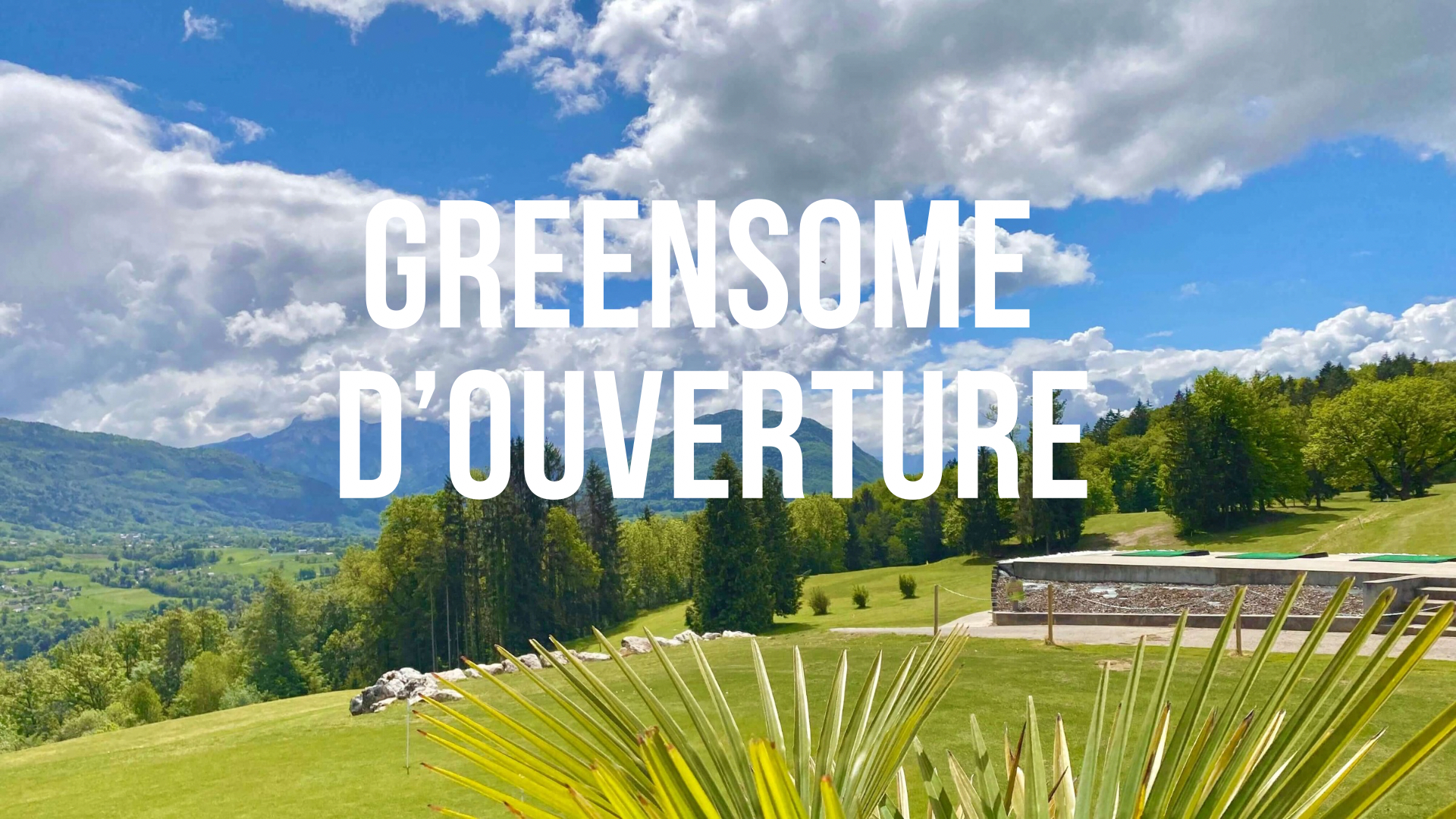 Greensome d'ouverture